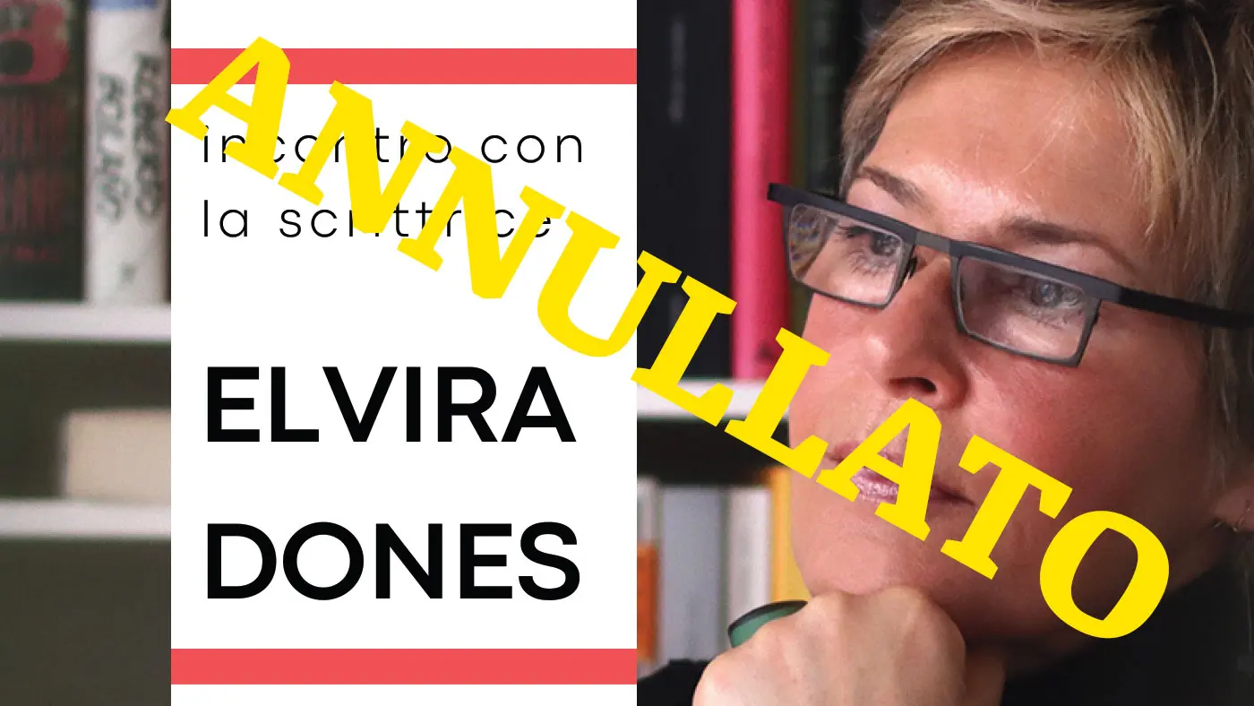 Incontro con la scrittrice Elvira Dones, con la scritta "ANNULLATO" sovrapposta.