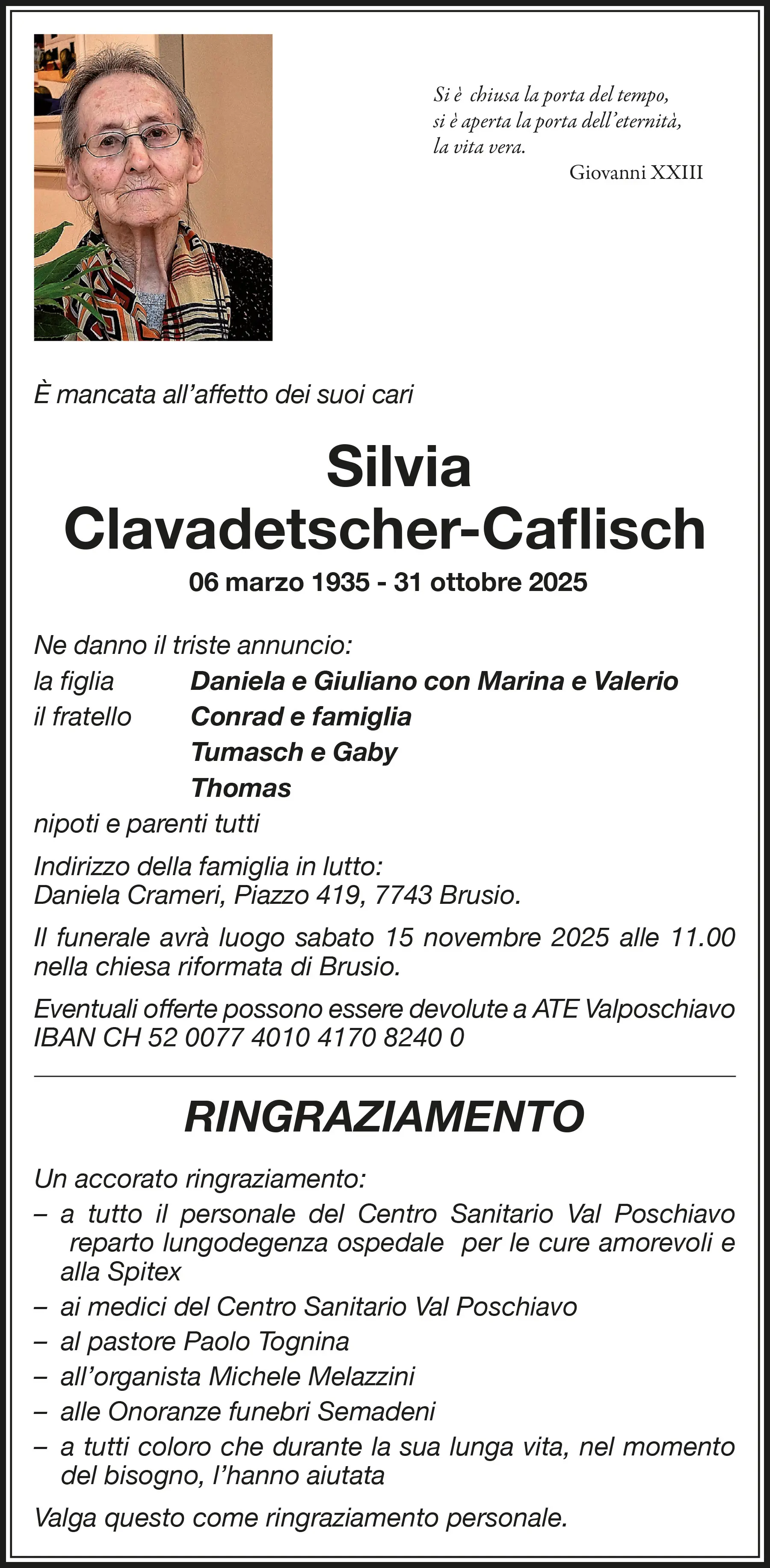 Annuncio funebre per Silvia Clavadetscher-Caflisch, scomparsa il 31 ottobre 2025. Contiene informazioni sulla famiglia, il funerale e i dettagli per eventuali donazioni.