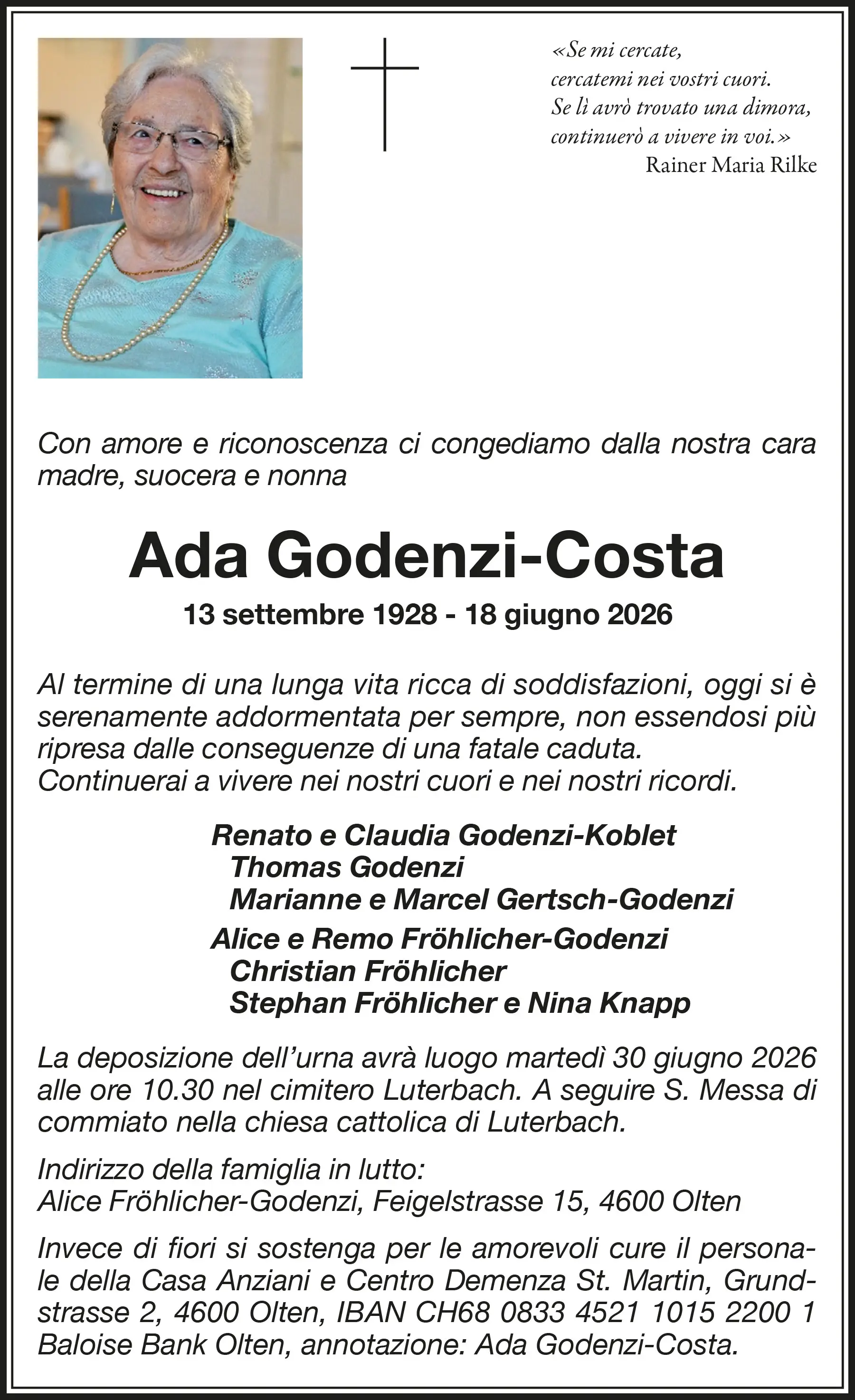 Annuncio funebre per Ada Godenzi-Costa, con dettagli sui familiari e la data del servizio commemorativo. Riflessione su amore e riconoscenza.