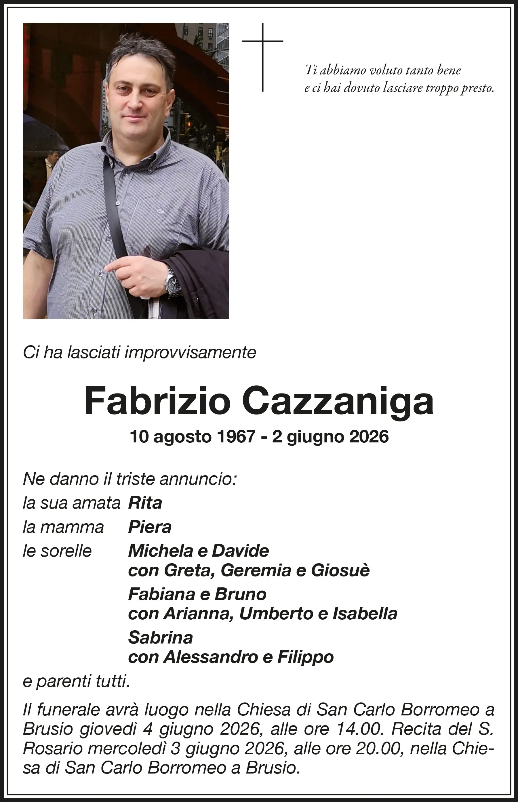 Annuncio di lutto per Fabrizio Cazzaniga, nato il 10 agosto 1967 e scomparso il 2 giugno 2026. Include i nomi dei familiari