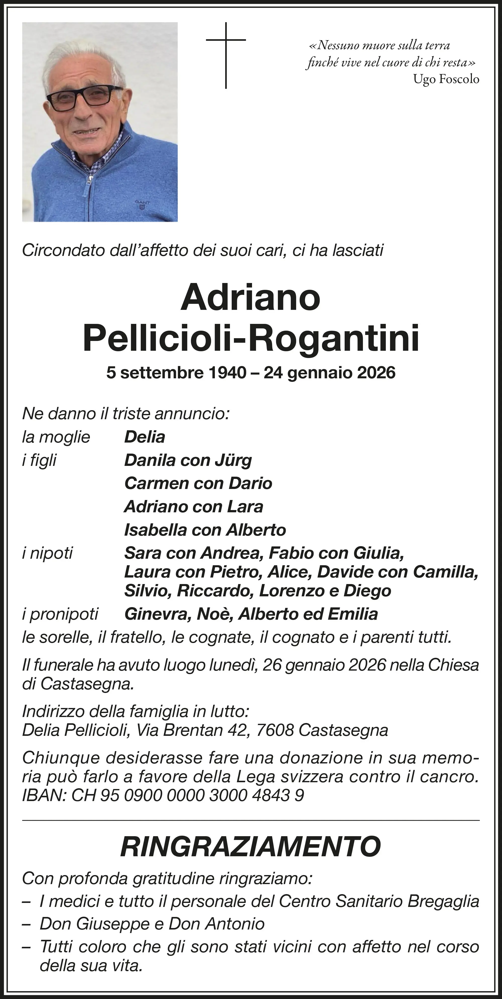 Annuncio funebre di Adriano Pellicioli-Rogantini, deceduto il 24 gennaio 2026. Elenco dei familiari, amici e dettagli dei riti