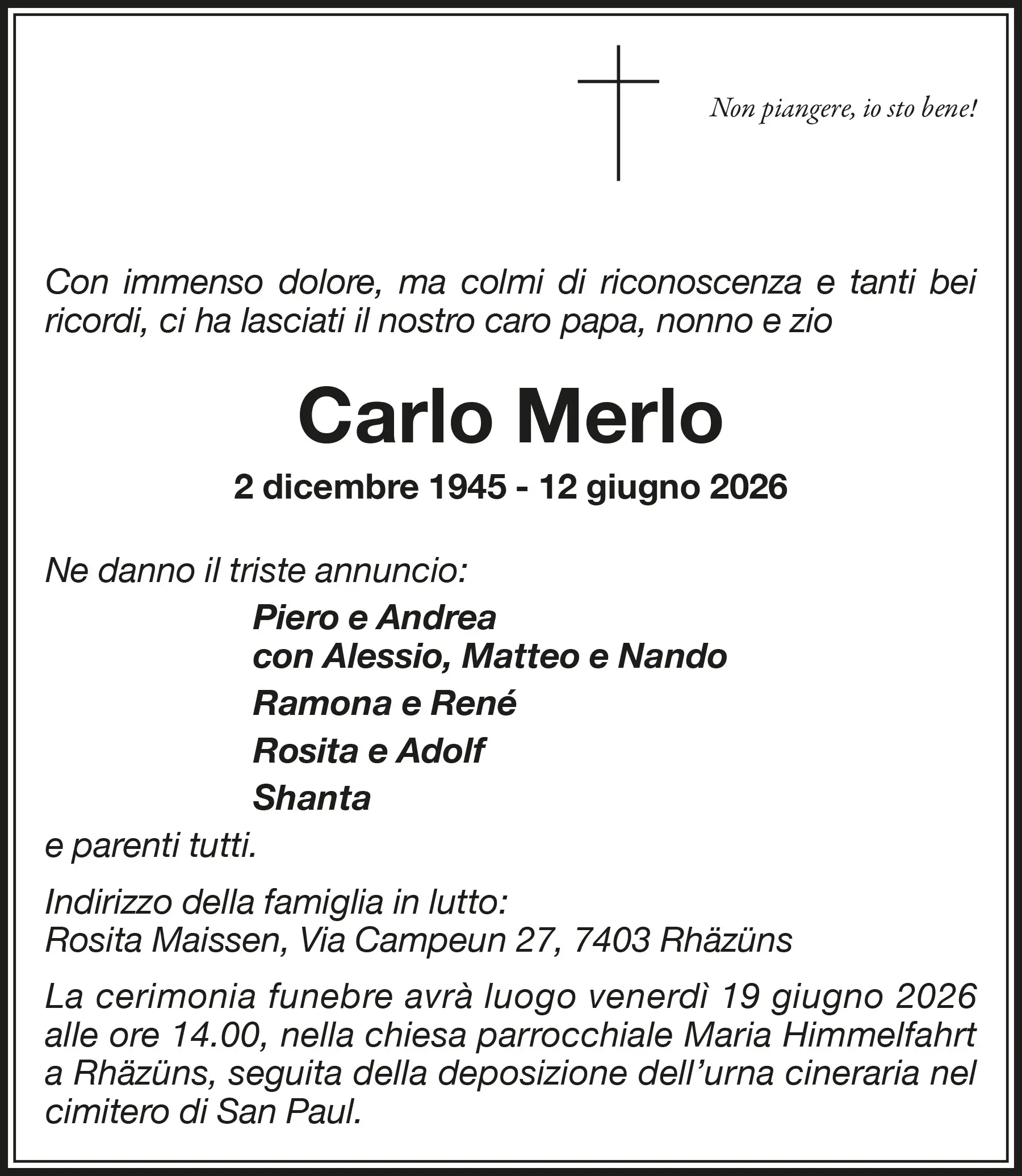 Un necrologio per Carlo Merlo, con dettagli sulla sua vita, la data di nascita, la data di morte e informazioni sui familiari. In fondo, indicazioni sul luogo della cer