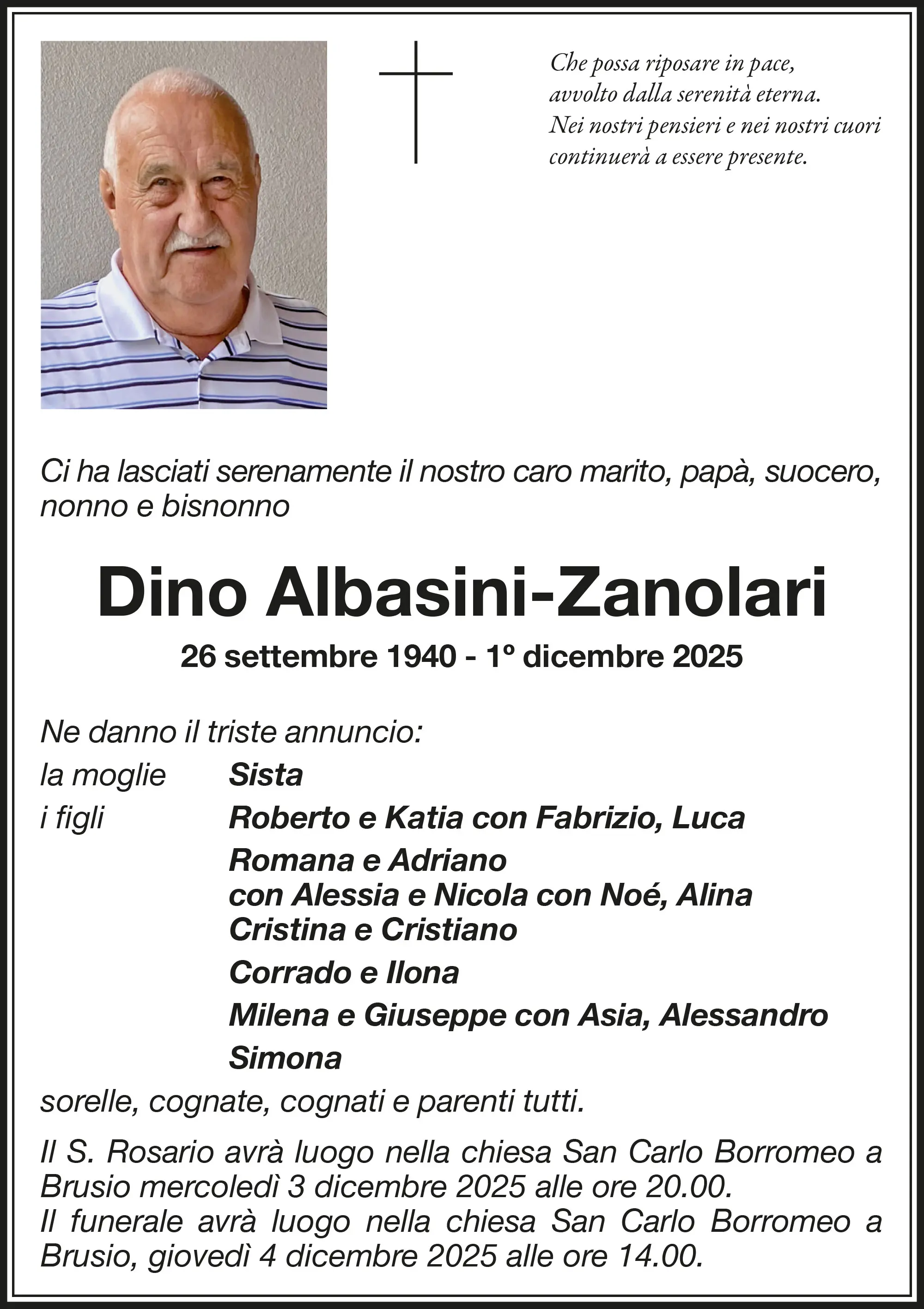 Tributo a Dino Albasini-Zanolari, con foto e dettagli sulla vita e la famiglia. Annuncio della sua scomparsa il 1° dicembre 2025. Presenti i